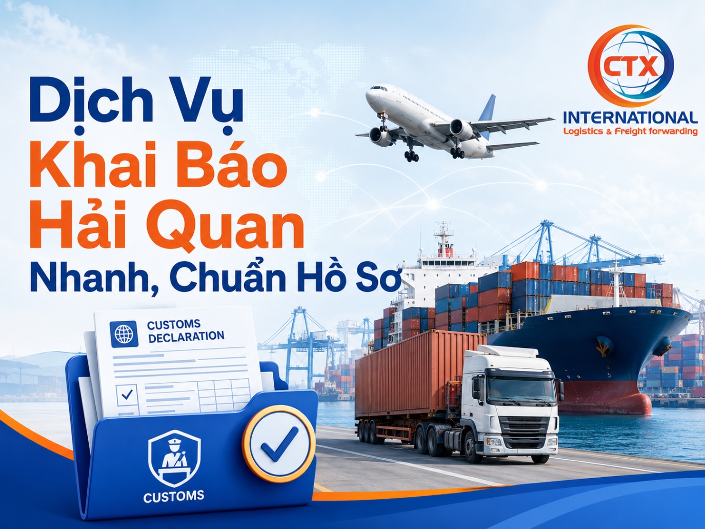 Dịch Vụ Khai Báo Hải Quan Nhanh, Chuẩn Hồ Sơ